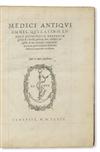 MEDICI ANTIQUI OMNES, qui Latinis literis diversorum morborum genera & remedia persecute sunt. 1547